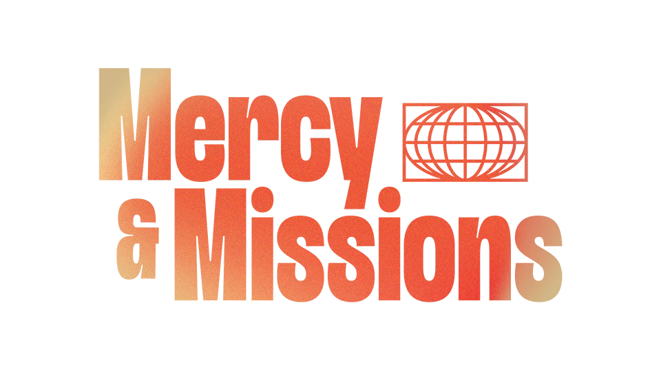 Mercy & Missions