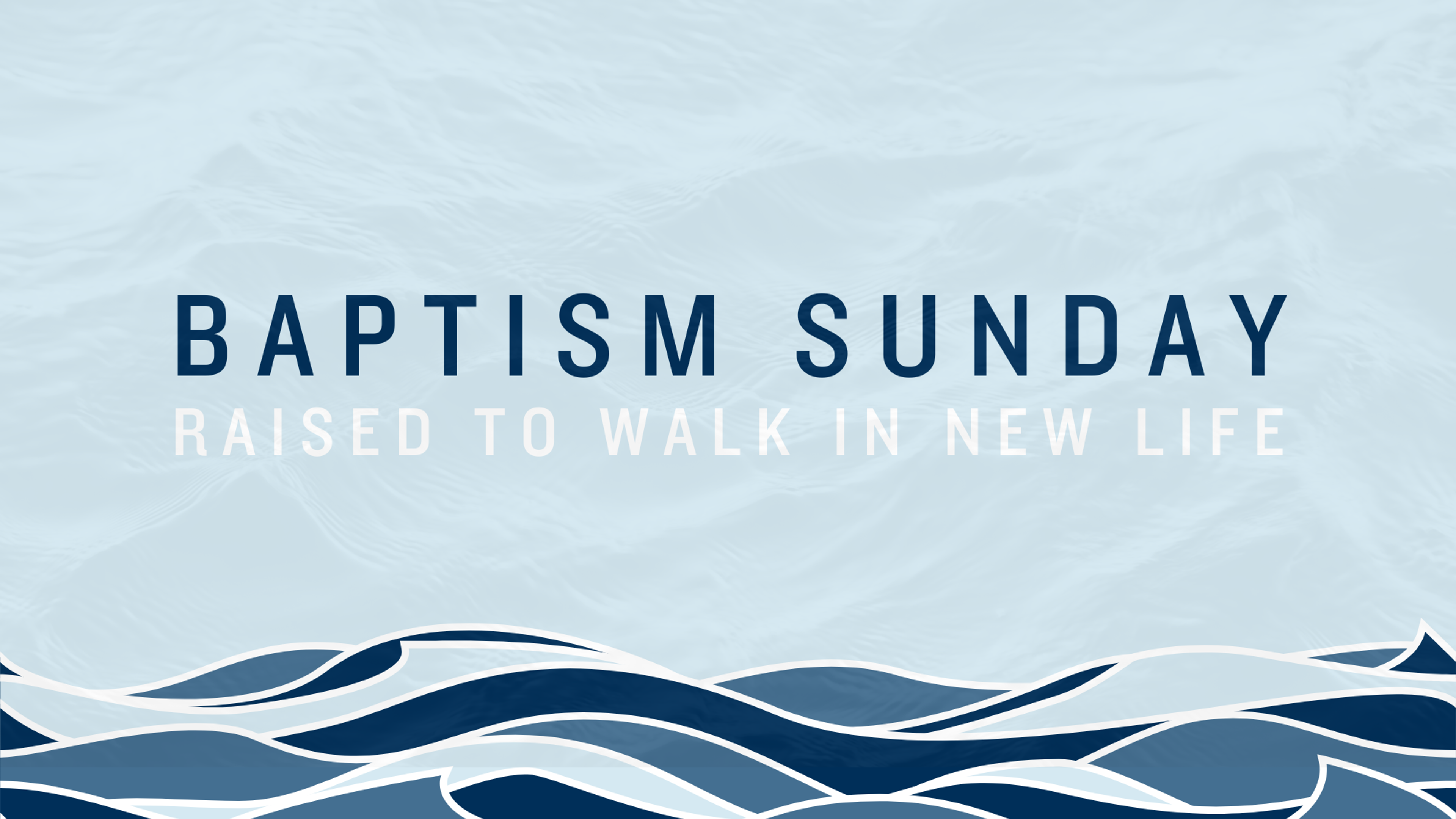 Baptism Sunday