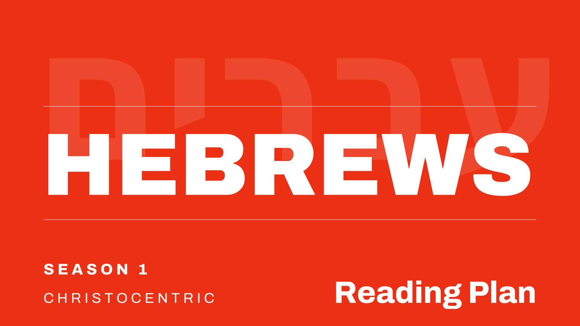 Hebrews Season 1 Reading Plan