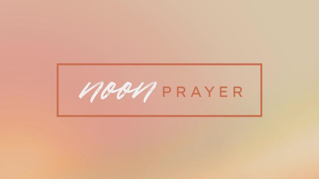 Noon Prayer