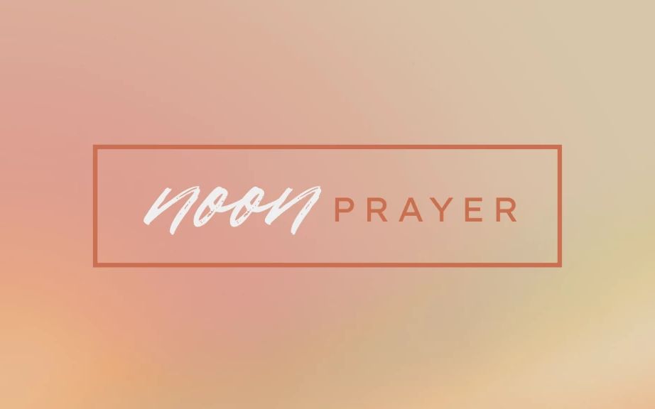 Noon Prayer