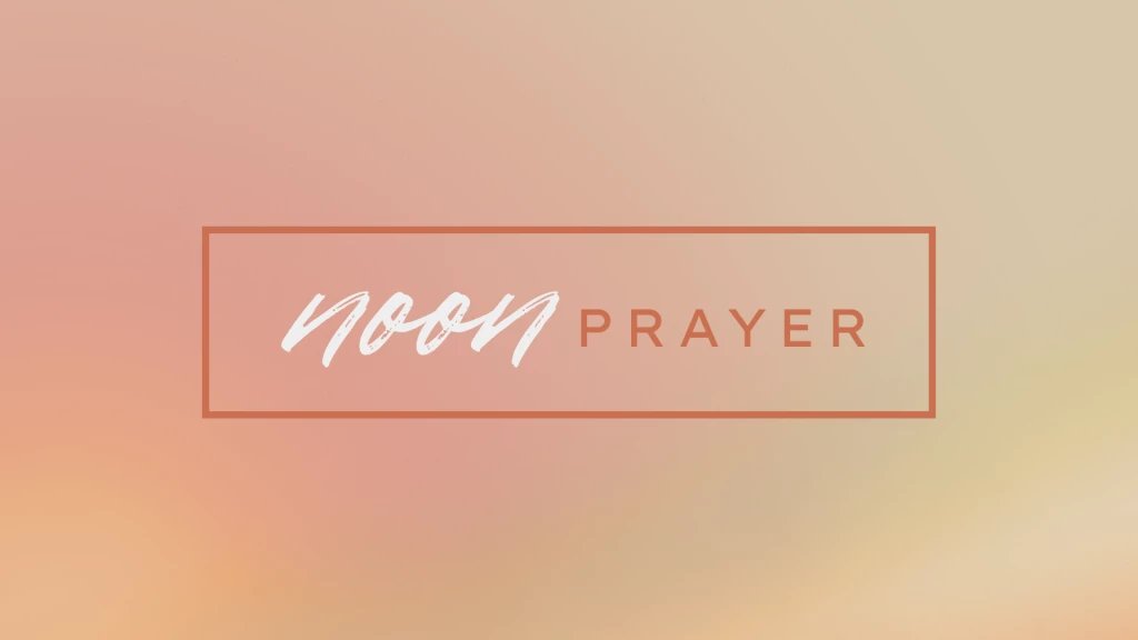 Noon Prayer