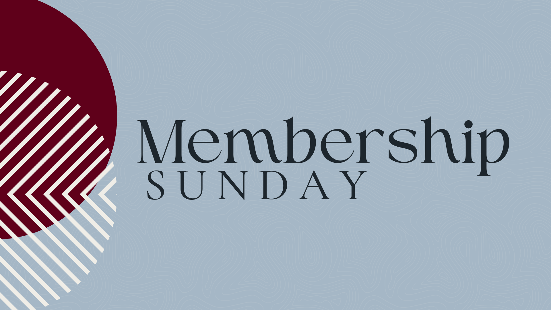 Membership Sunday