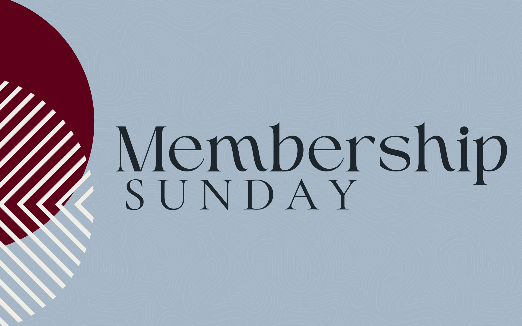 Membership Sunday