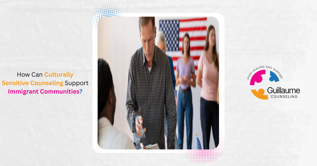 How Can Culturally Sensitive Counseling Support Immigrant Communities?