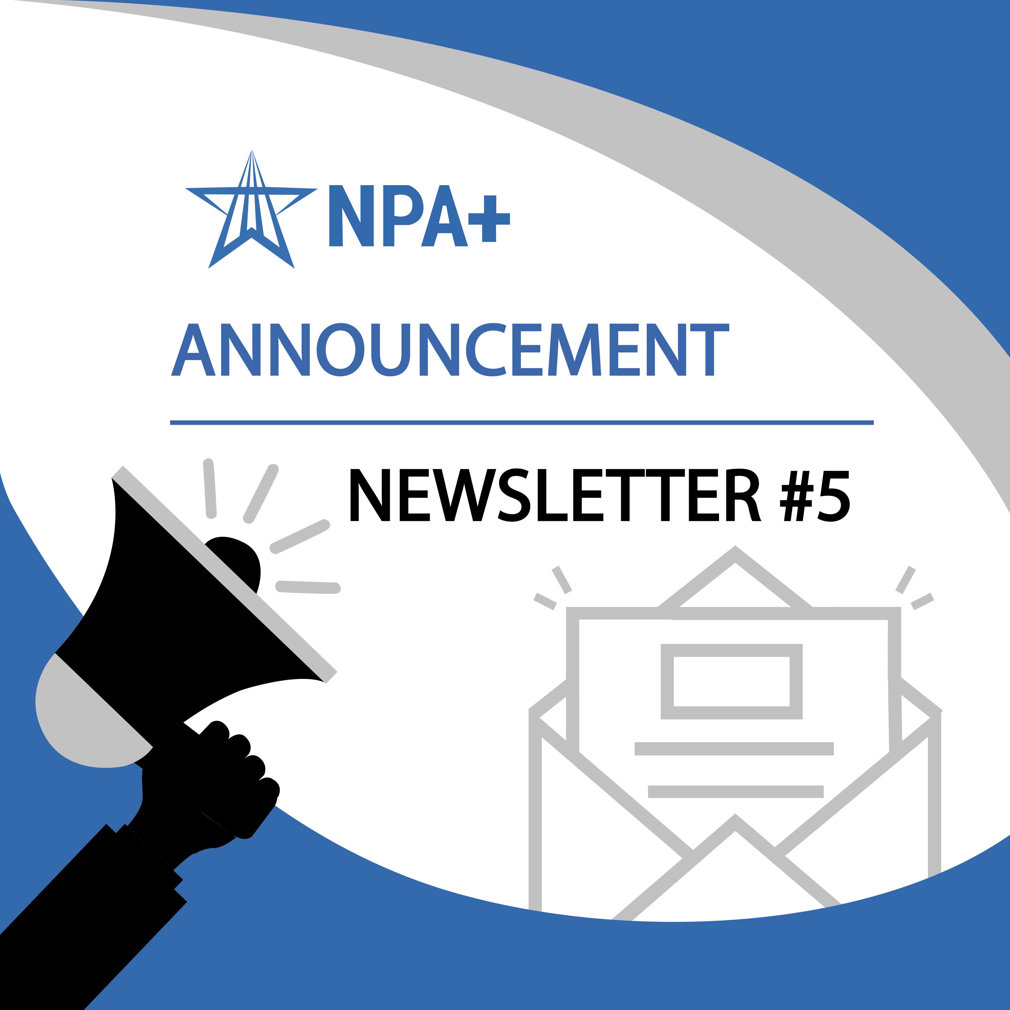 NPA+ Newsletter #5