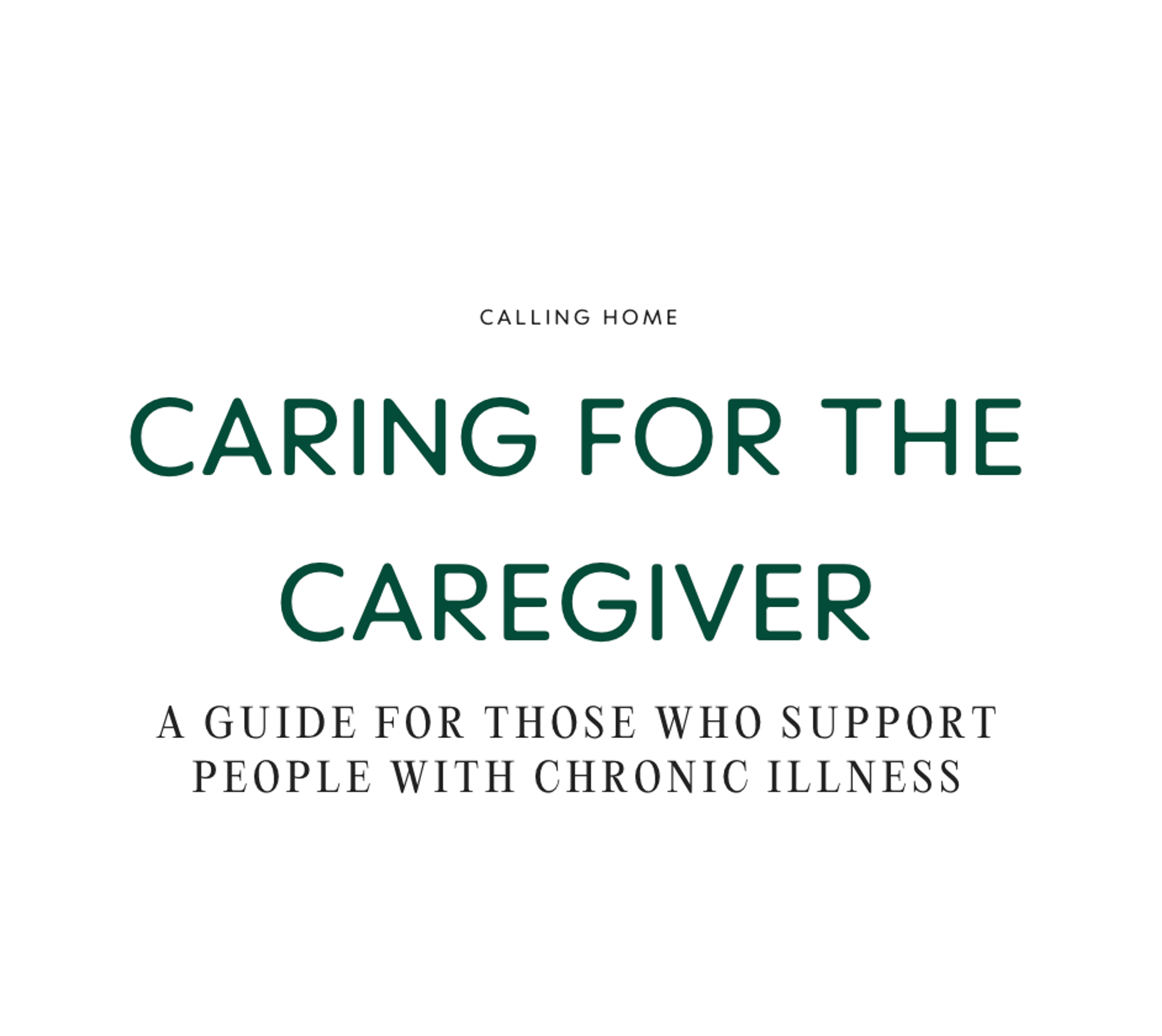 the caring for the caregiver workbook by Whitney goodman lmft at calling home