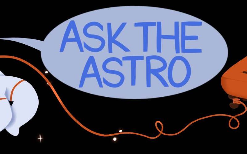 Astronaut floating in space tethered to a lounge chair, with a pencil and notebook, and saying "Ask the Astro"