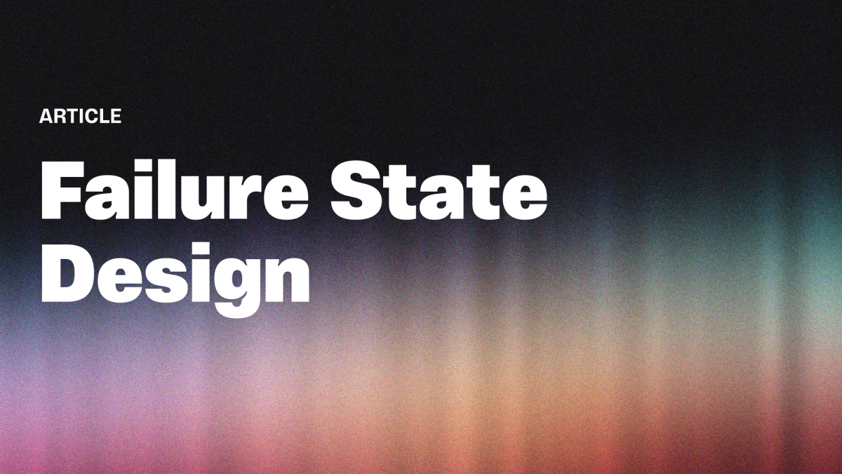 Failure State Design