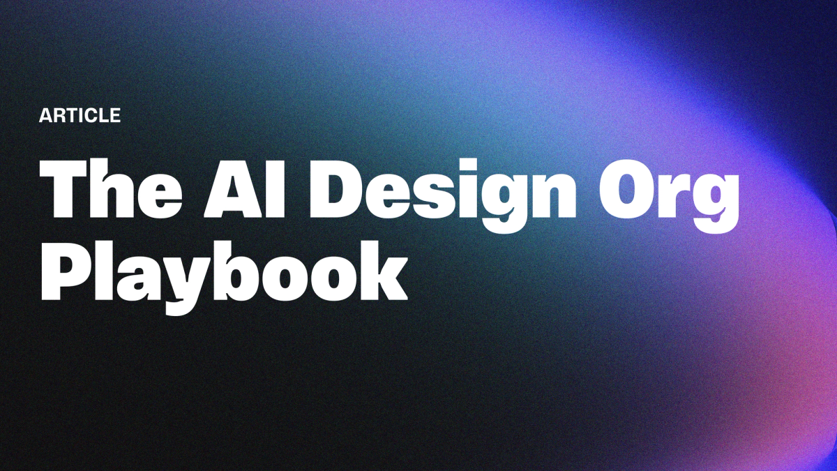 The AI Design Org Playbook