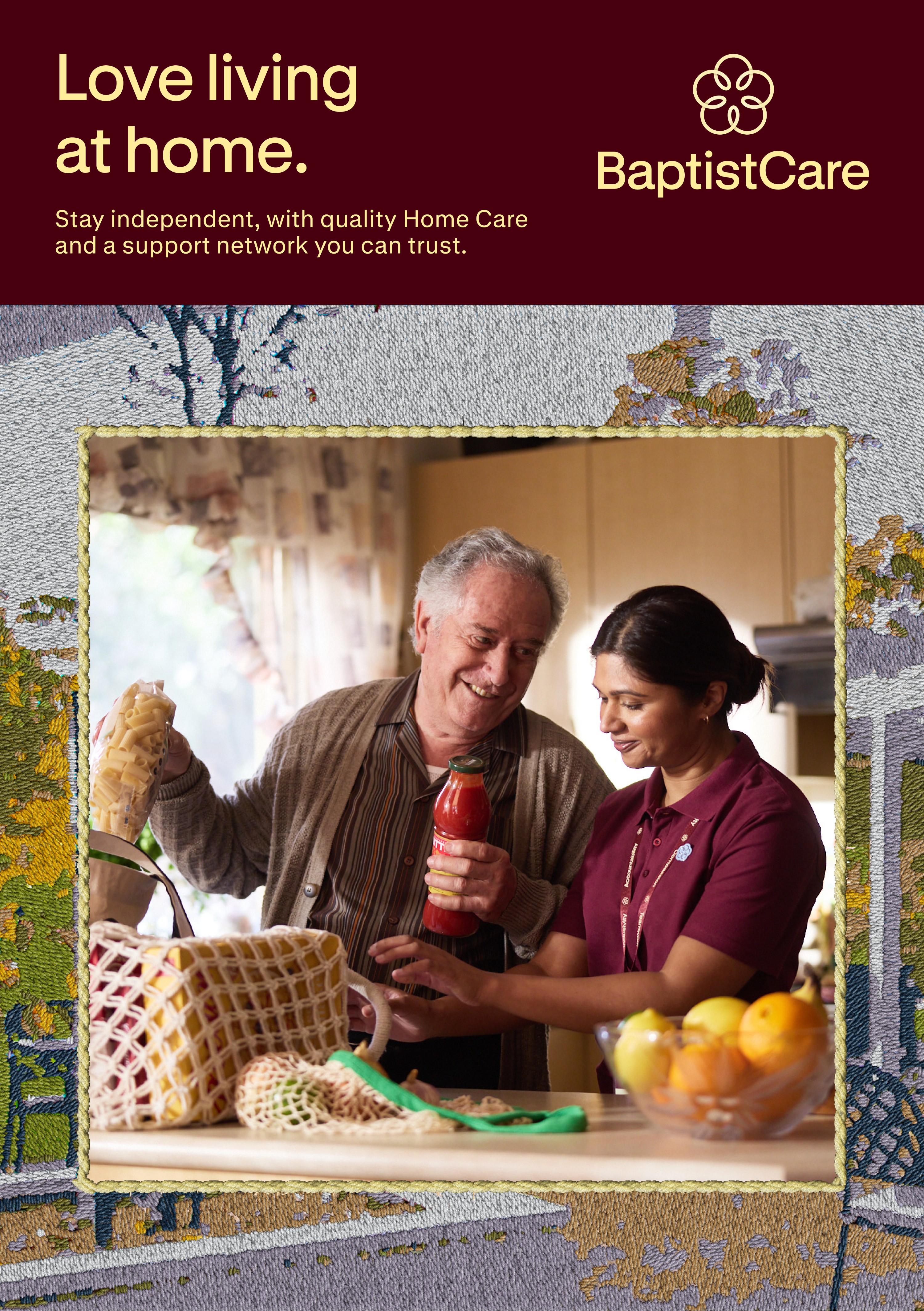 "Love living at home." Home Care poster: a carer and an older man unpack groceries, framed in tapestry
