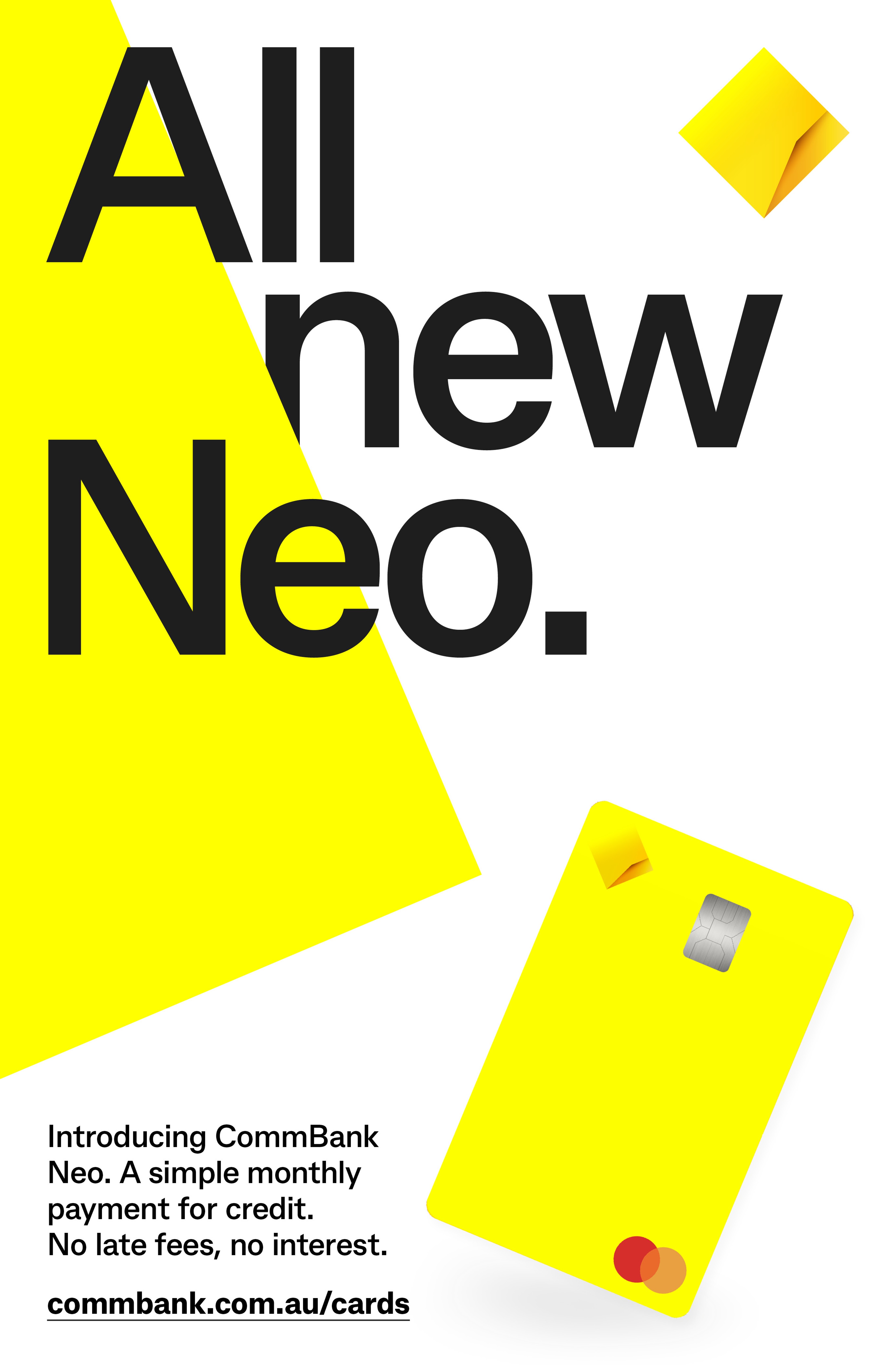 All new Neo poster with oversized black type and a yellow CommBank credit card