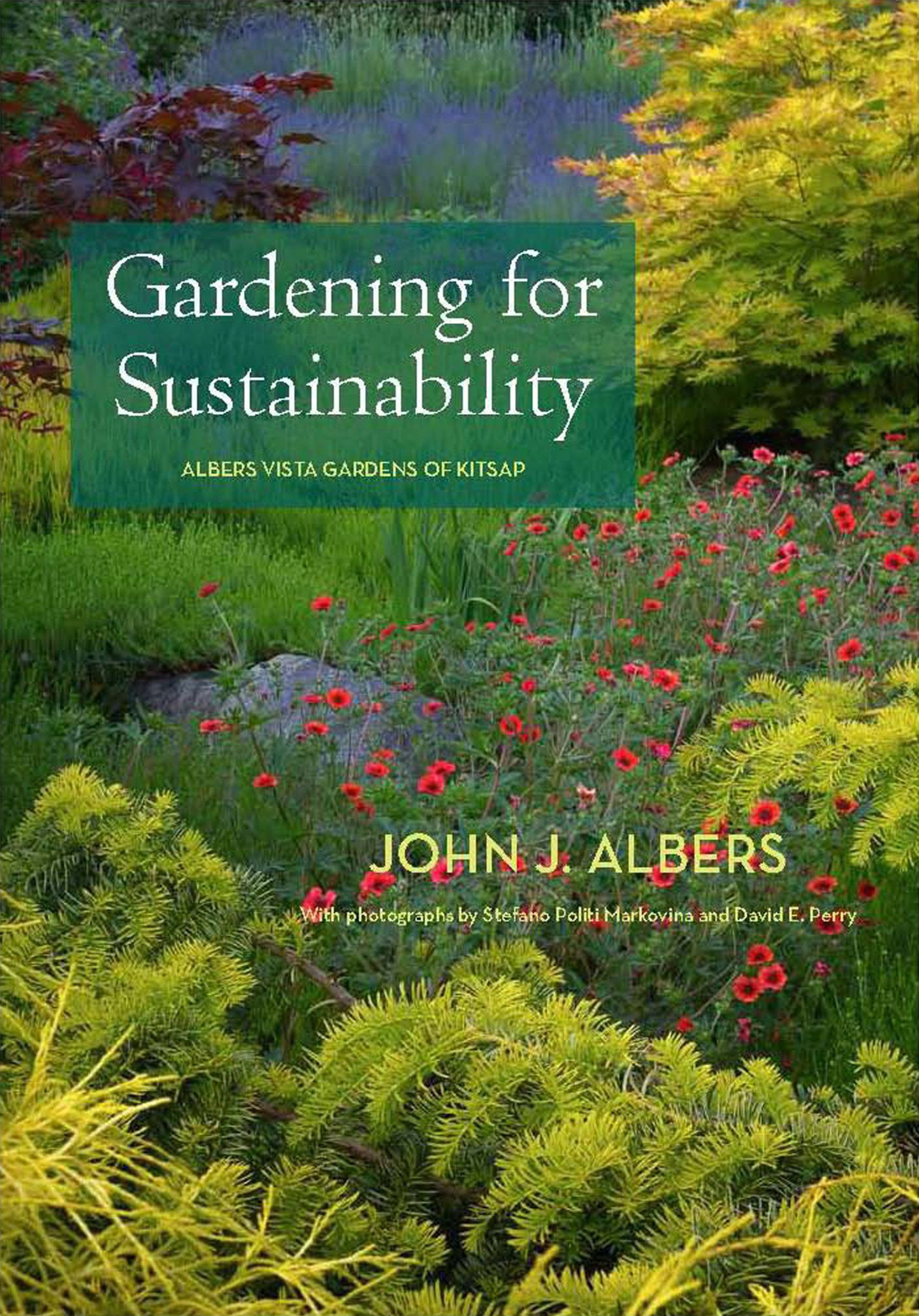 Sustainable Gardening Books by Vista Gardens Founder John Albers
