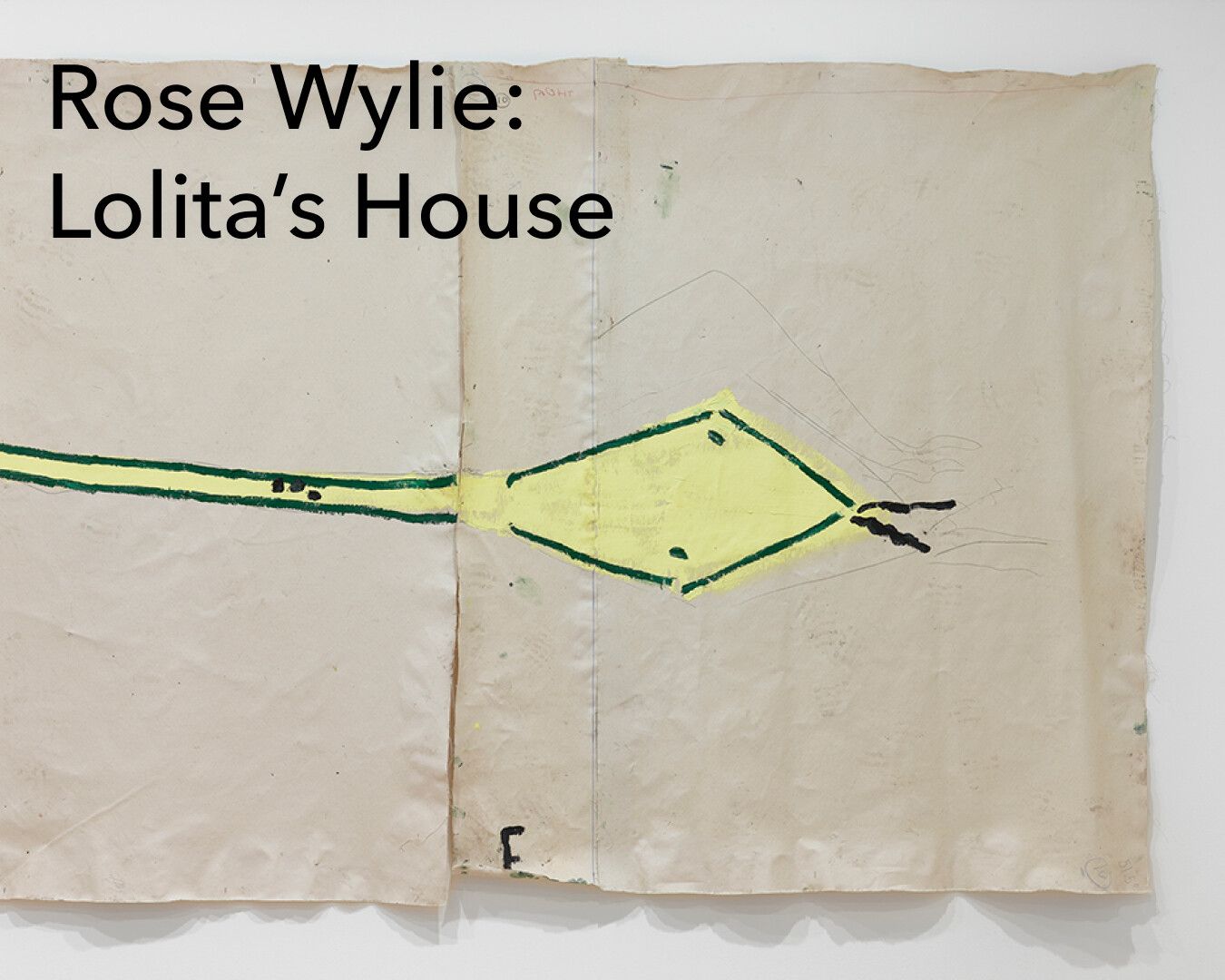 An image CTA with the following text overlay Rose Wylie Lolita's House