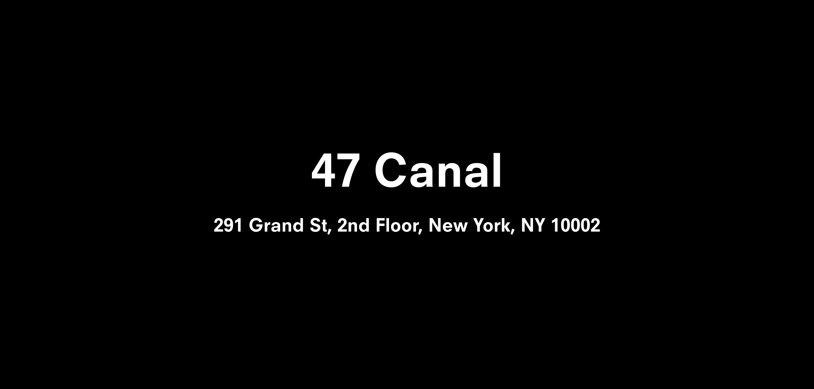 A graphic text card for 47 canal, dated 2020