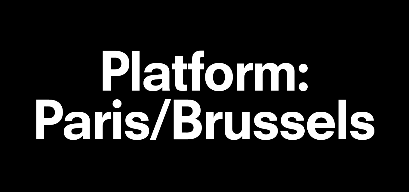 Text description that reads Platform: Paris/Brussels