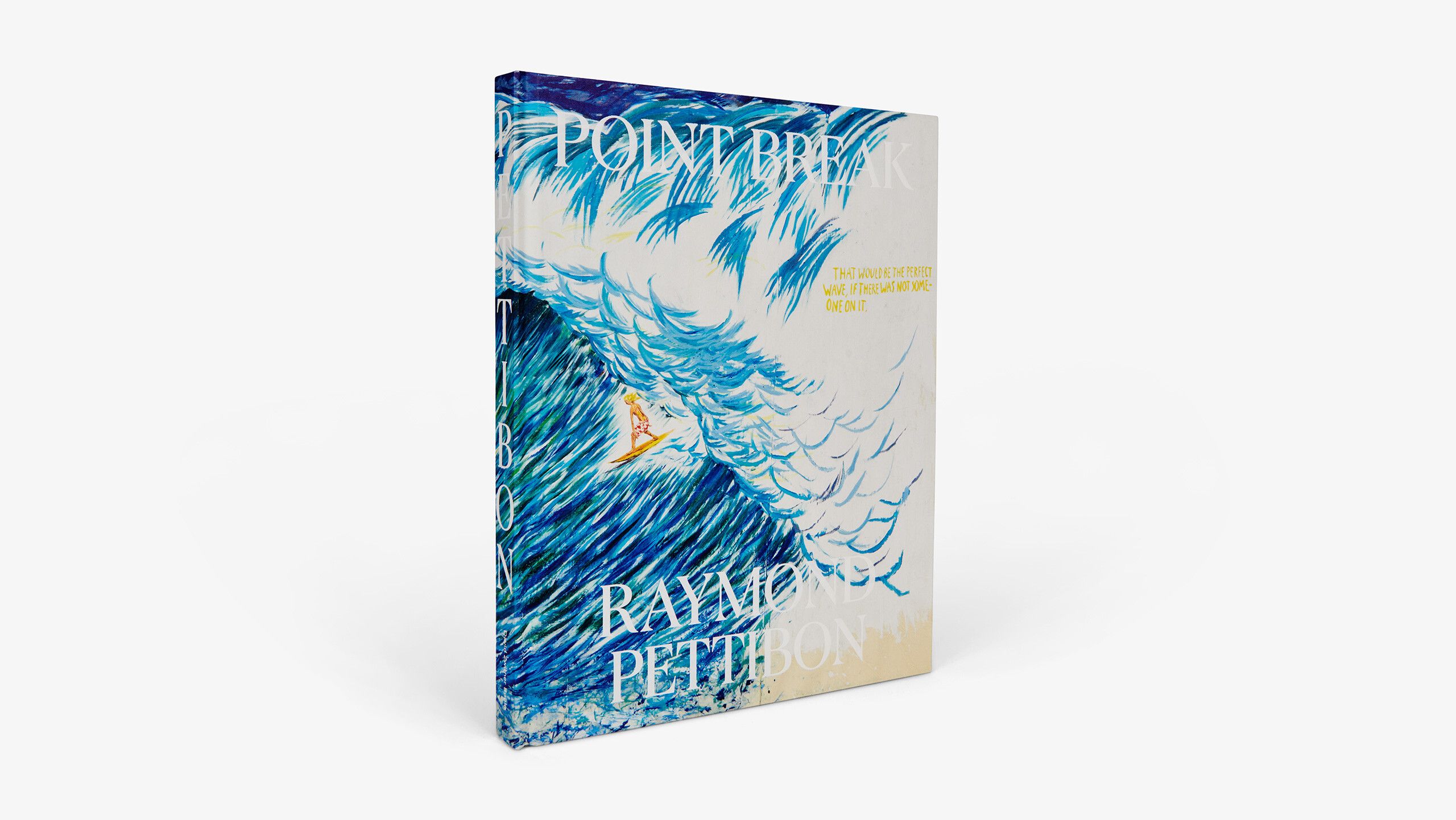 A book by Raymond Pettibon, titled Point Break: Raymond Pettibon, Surfers and Waves dated 2022