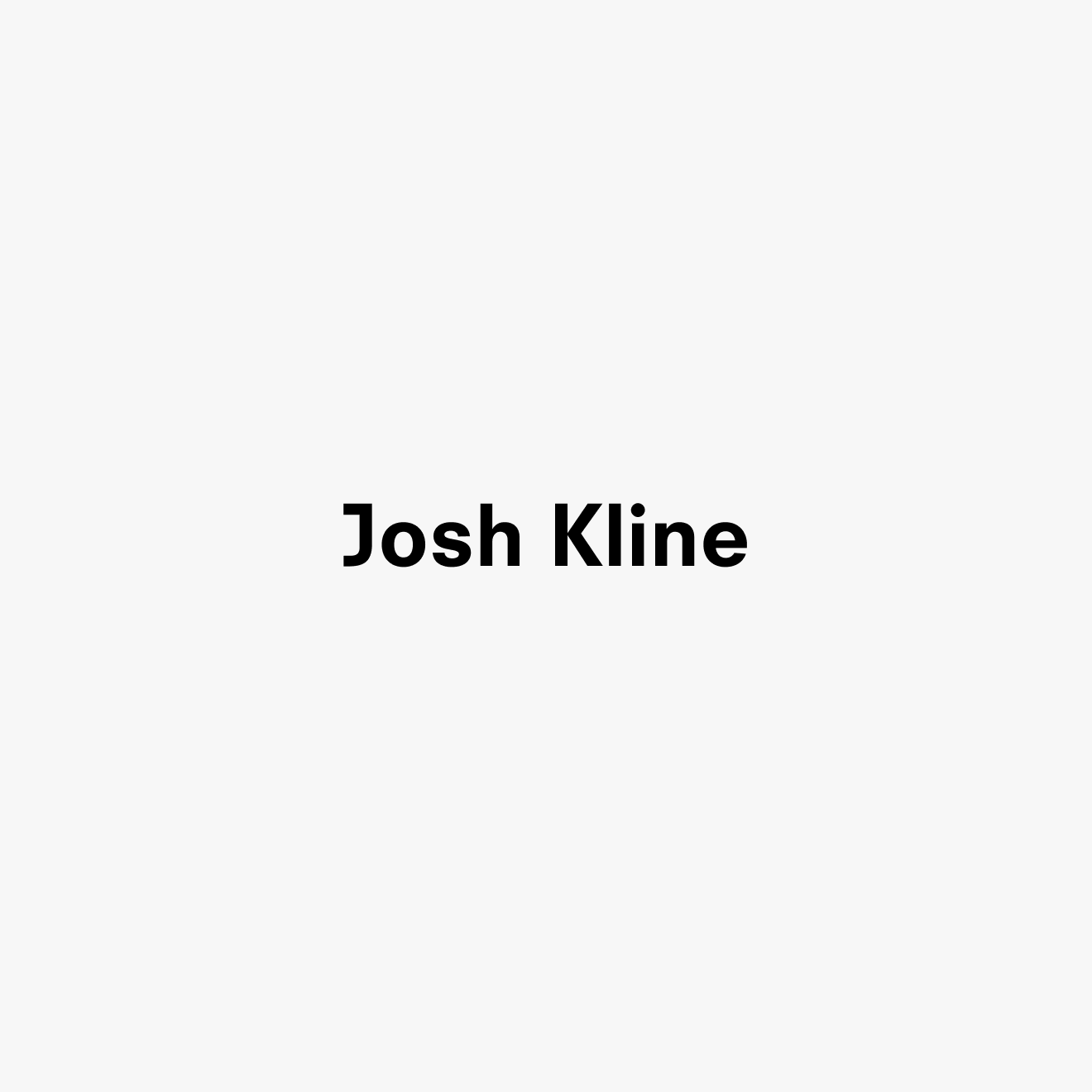 A graphic text card for Josh Kline, dated 2020