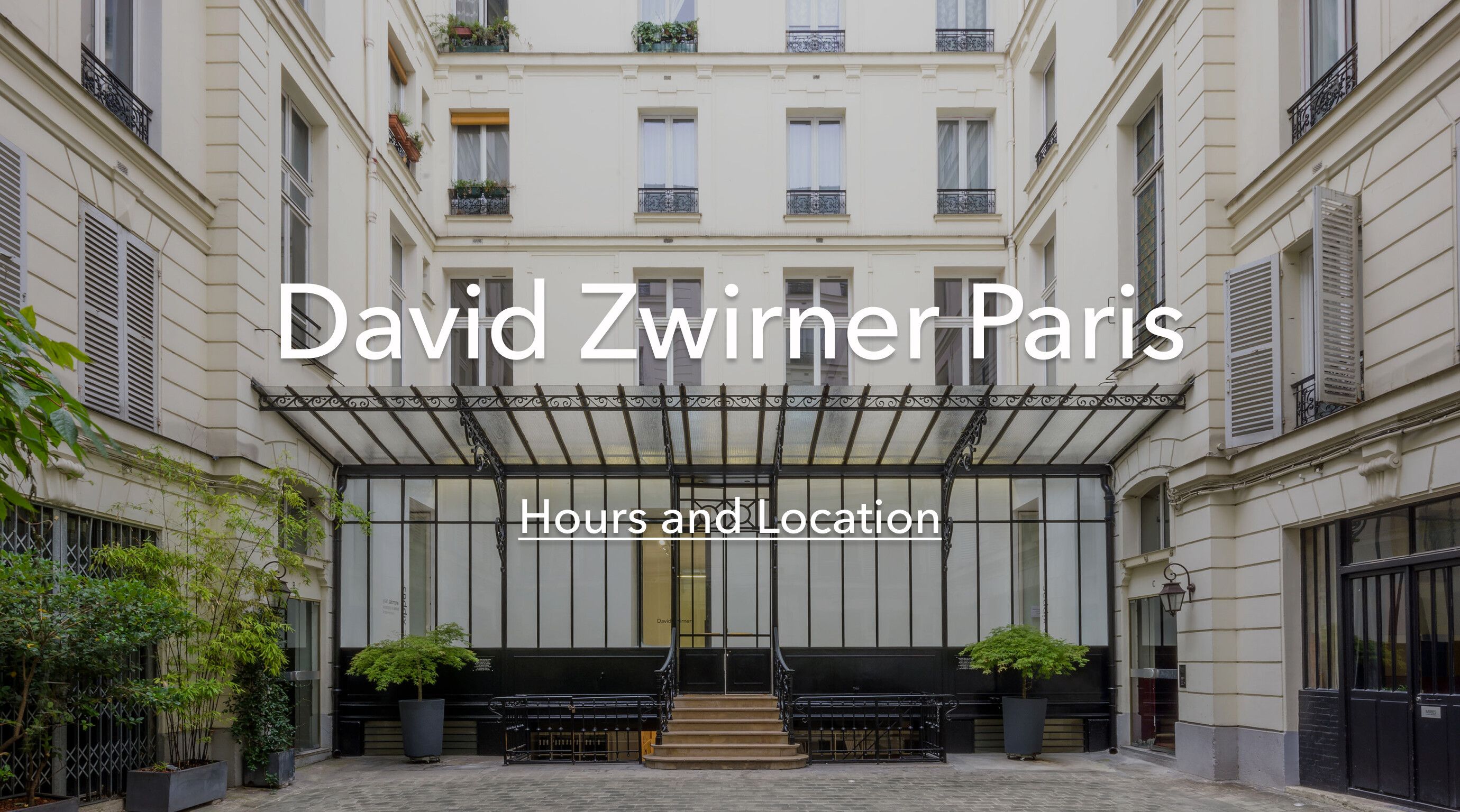 Photograph of the David Zwirner Paris gallery with text overlay reading "David Zwirner Paris Hours and Location"