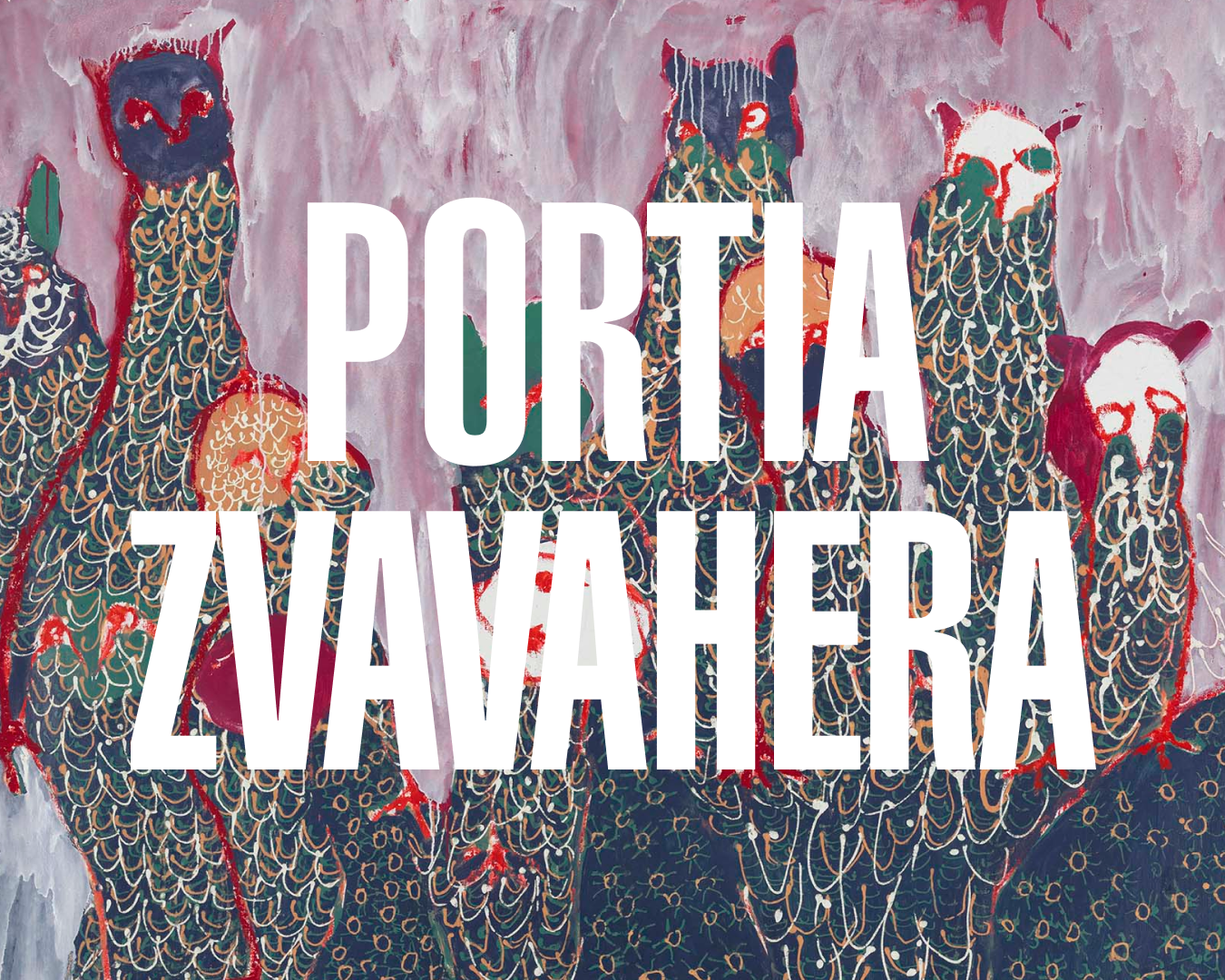 A CTA image with the words "Portia Zvavahera" overlay on top of Zvavahera's painting Ndirikukuona (I can see you), 2021
