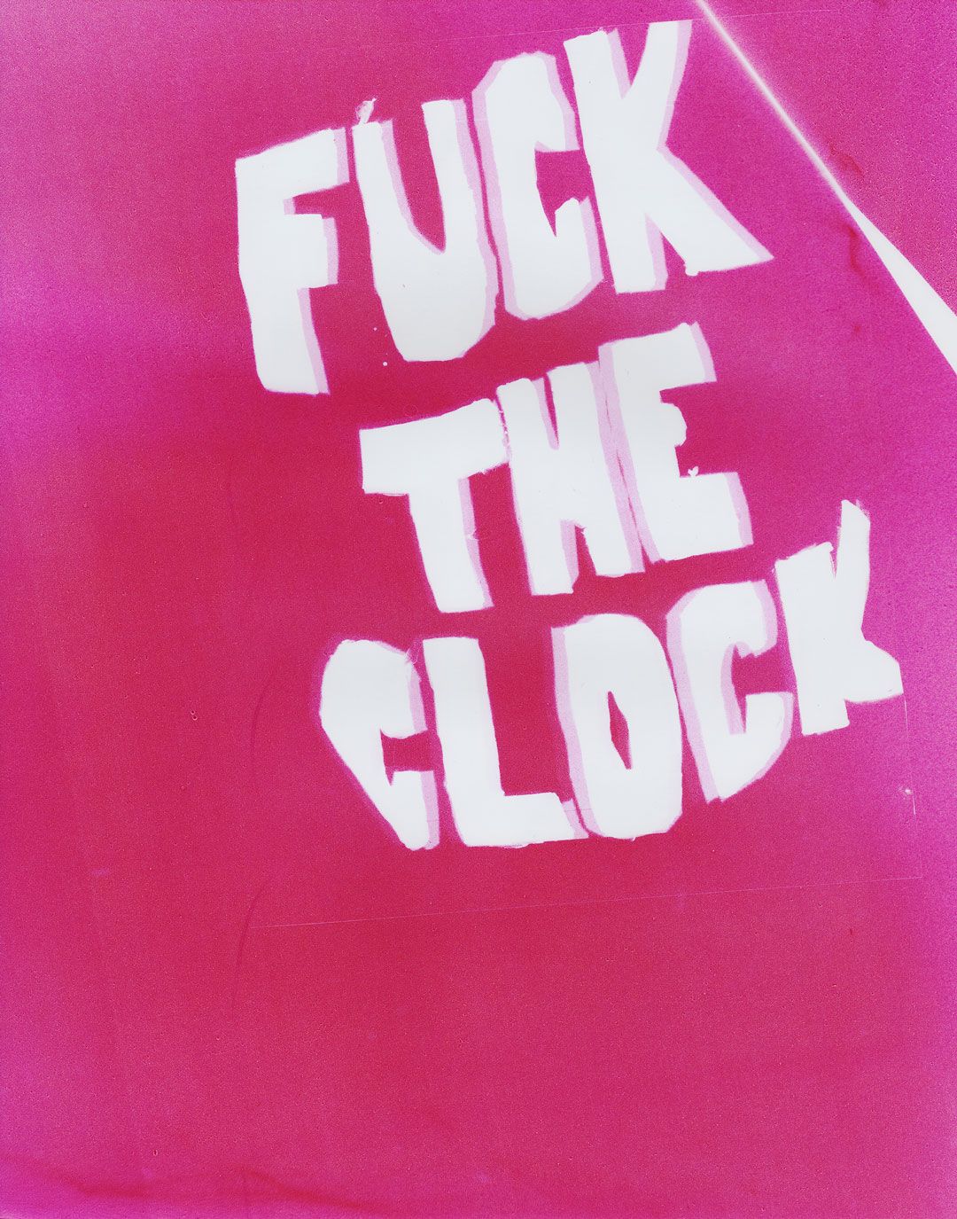 A print by Patrick Staff titled Fuck the Clock, dated 2019.