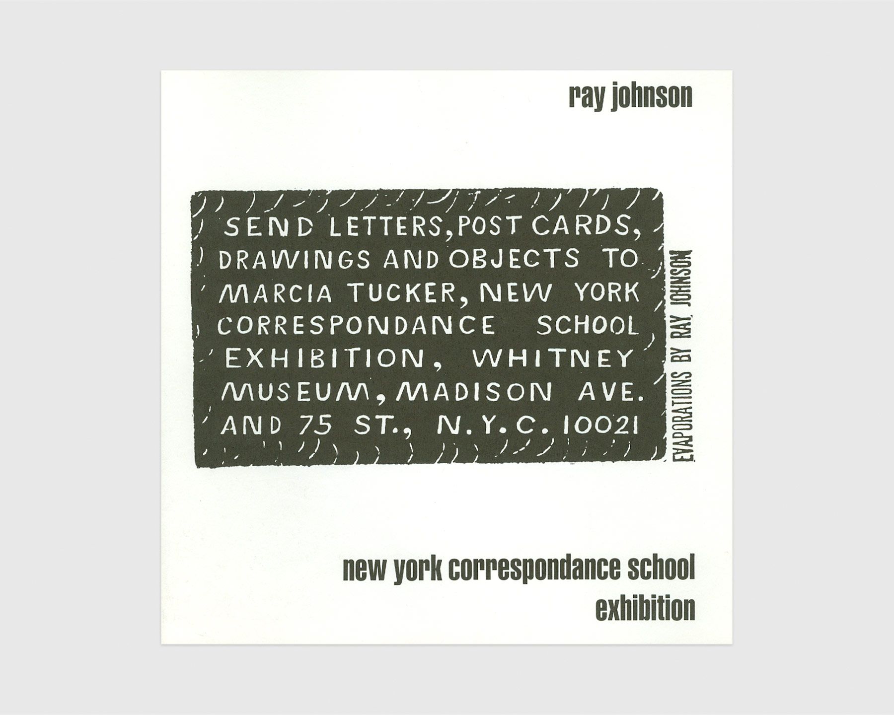 A flyer for an exhibition titled Ray Johnson: New York Correspondance School at The Whitney Museum of American Art in 1970.