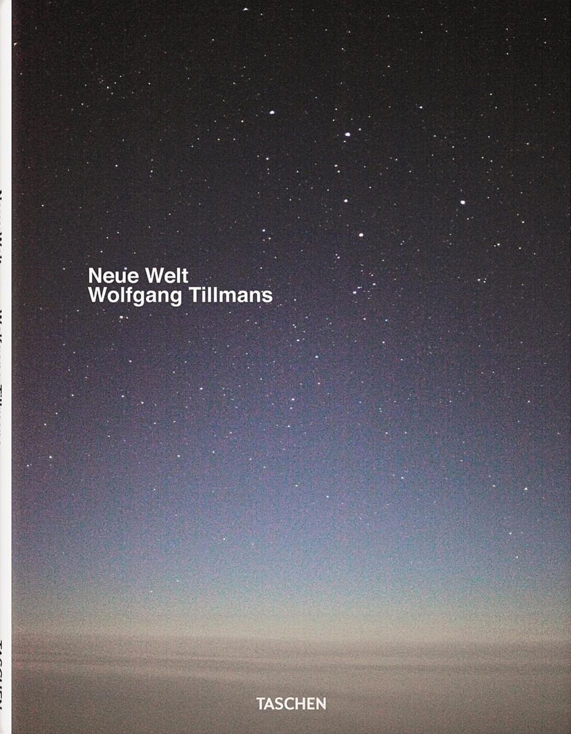 Wolfgang Tillmans 写真集 Neue Welt Wolfgang Tillmans: Neue Welt | Books | David Zwirner