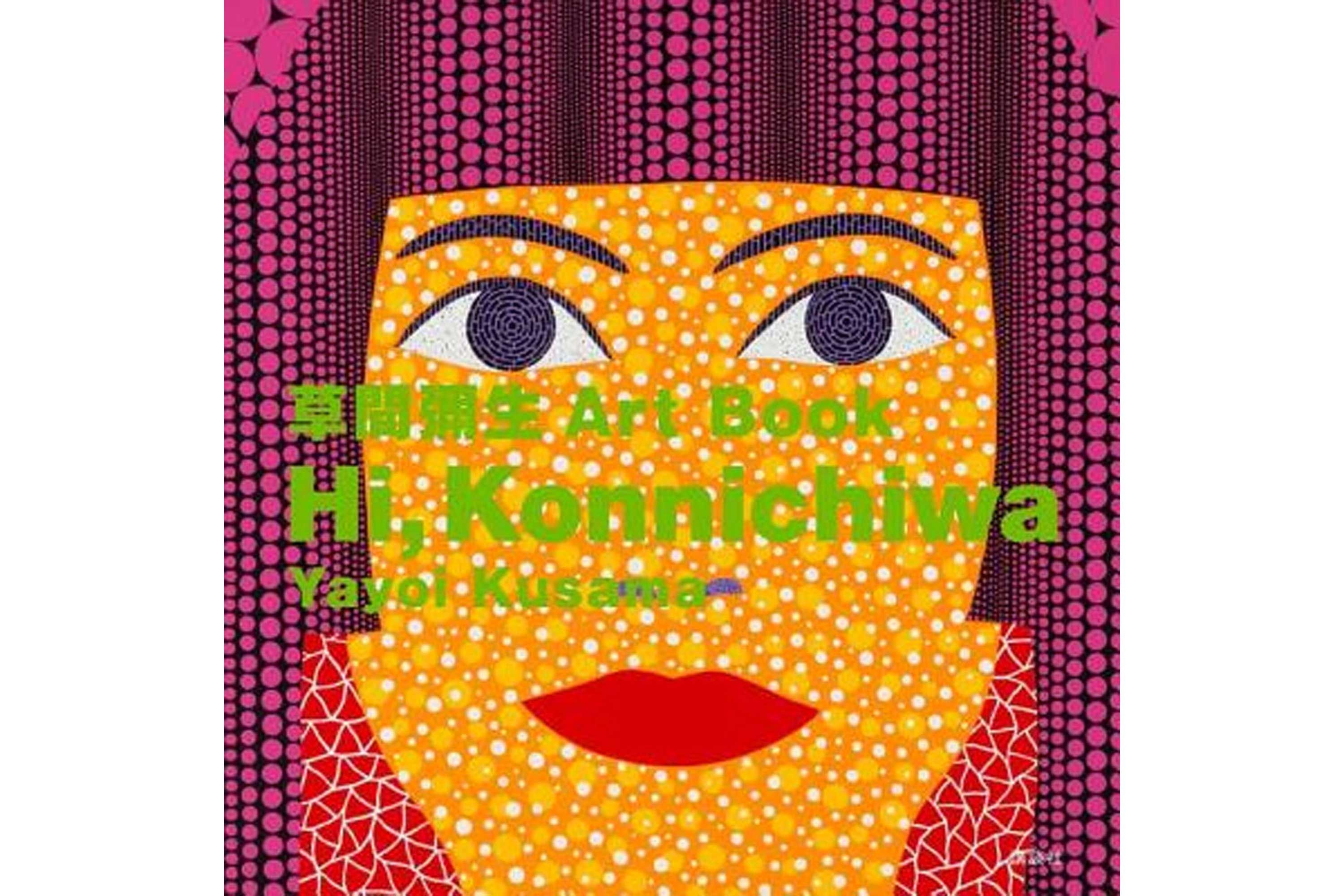 Yayoi Kusama: Hi Konnichiwa | Books | David Zwirner