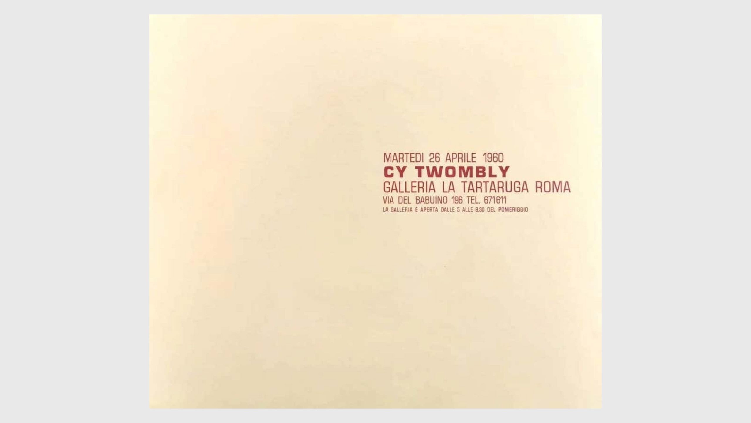An exhibition invitation for Cy Twombly at Galleria La Tartaruga, dated 1960