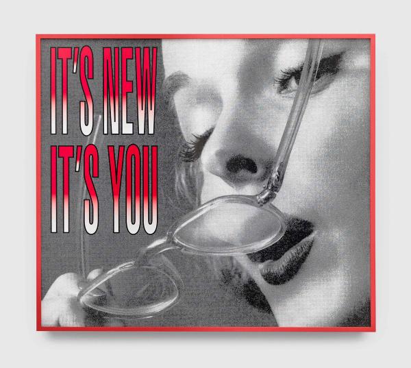 Barbara Kruger — Untitled (It's New, It's You)
