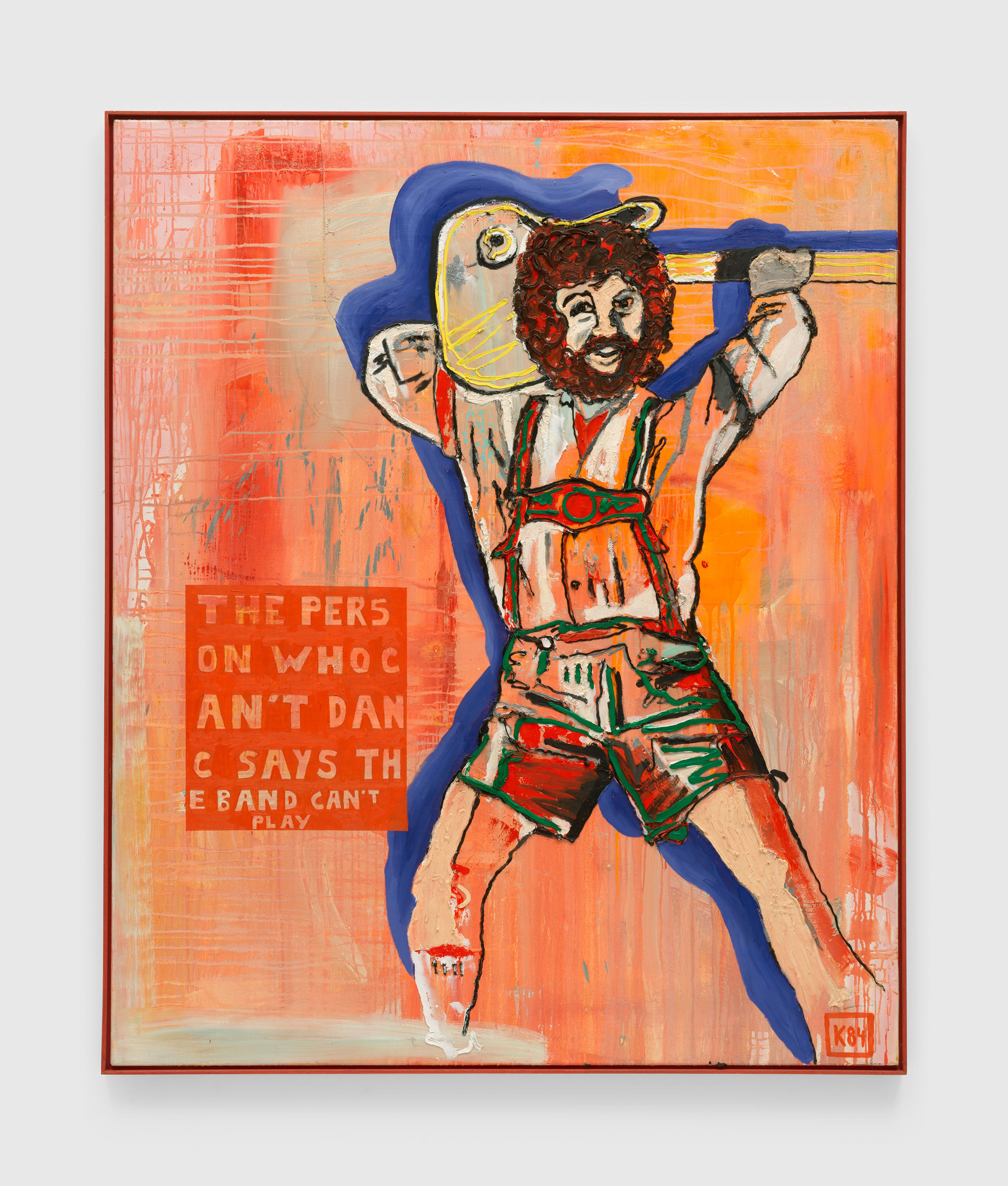 A painting by Martin Kippenberger, titled The person who can't dance says the band can't play, dated 1984.