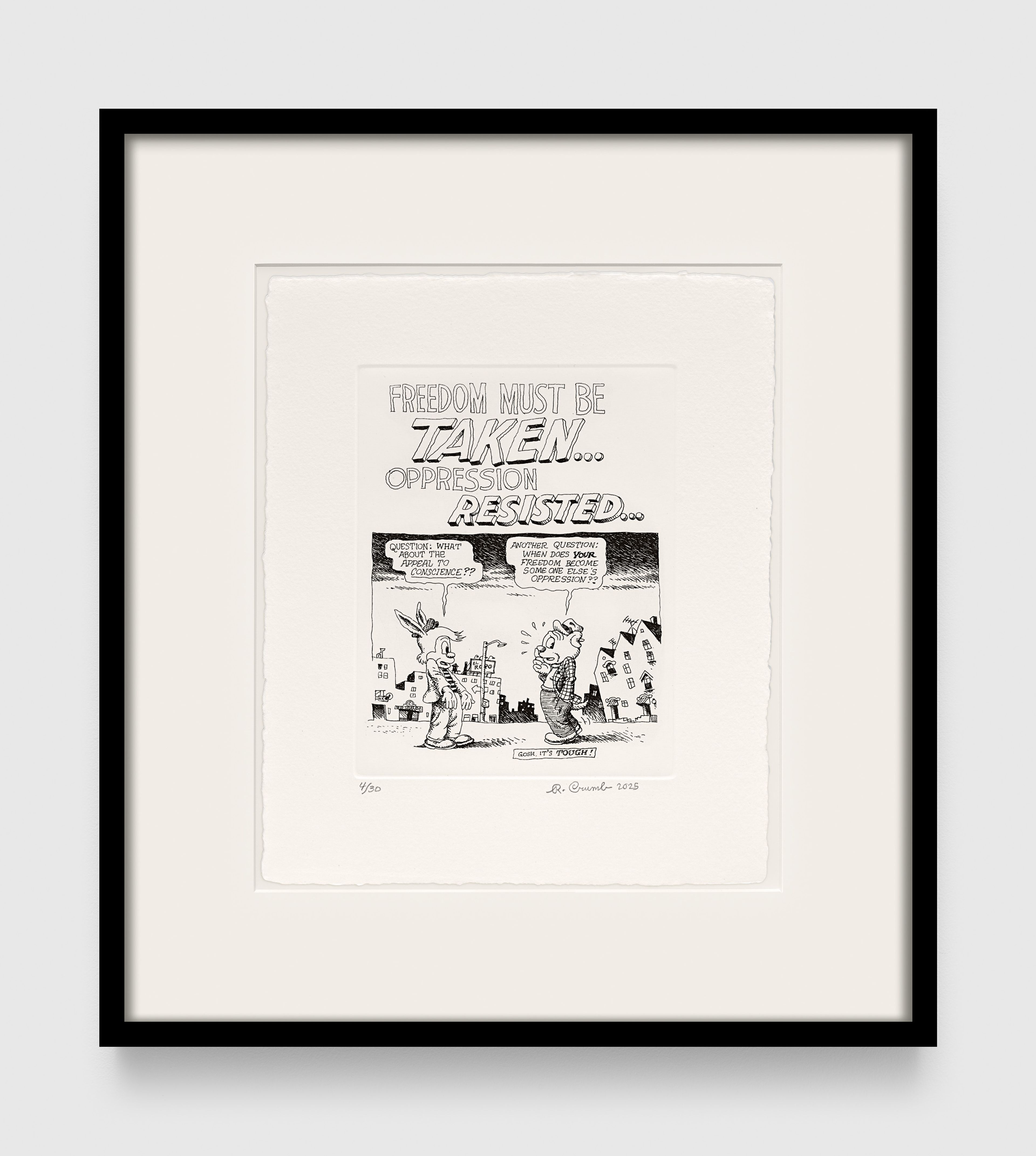 A work on paper by R. Crumb, titled Freedom Must Be Taken, dated 2025.
