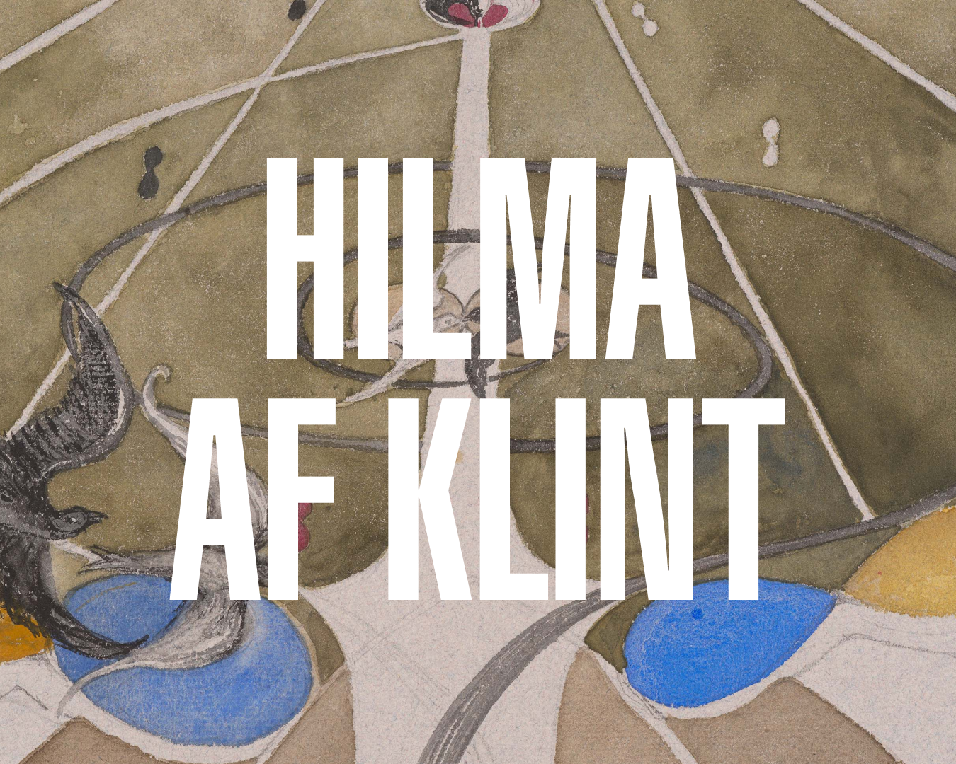 A CTA image with the words "Hilma af Klint" overlay on top of af Klint's water color drawing series Tree of Knowledge, No.2, 1913-1915