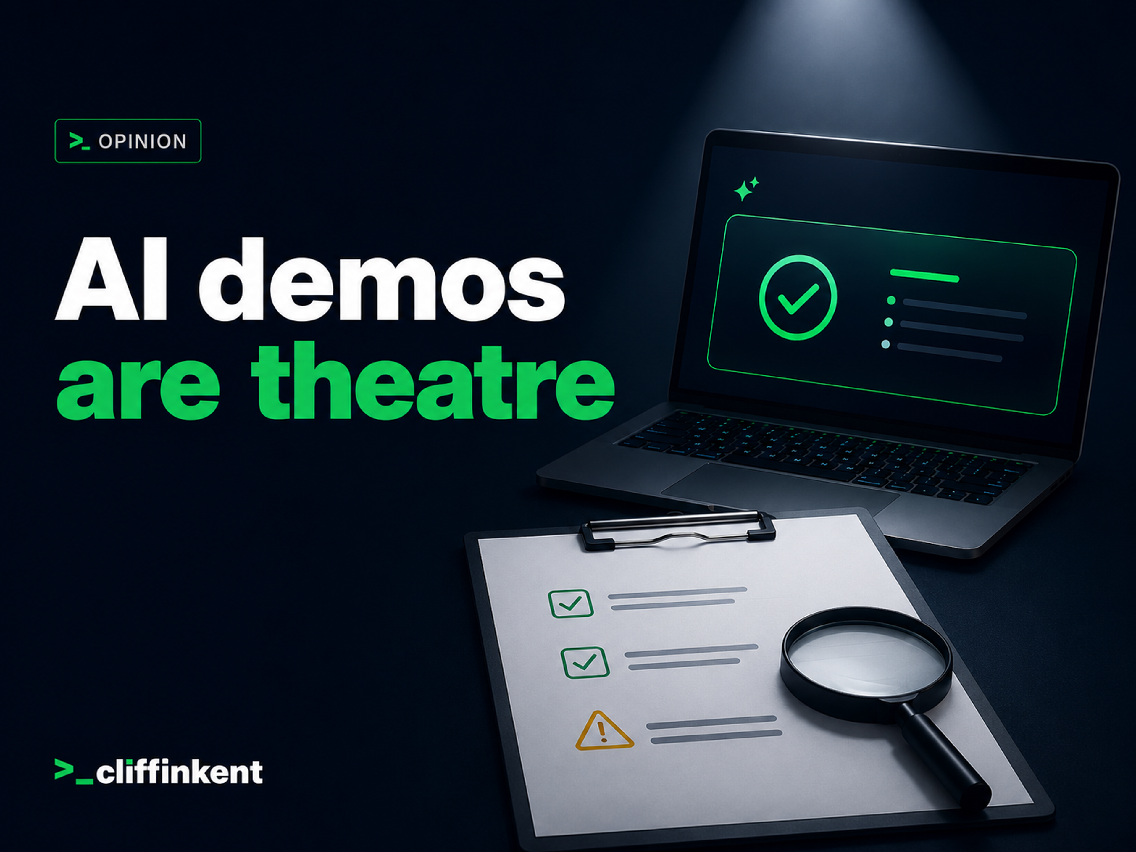 AI demo shown as a perfect green checkmark on a laptop, with a clipboard, warning icon and magnifying glass checking the real work behind it.