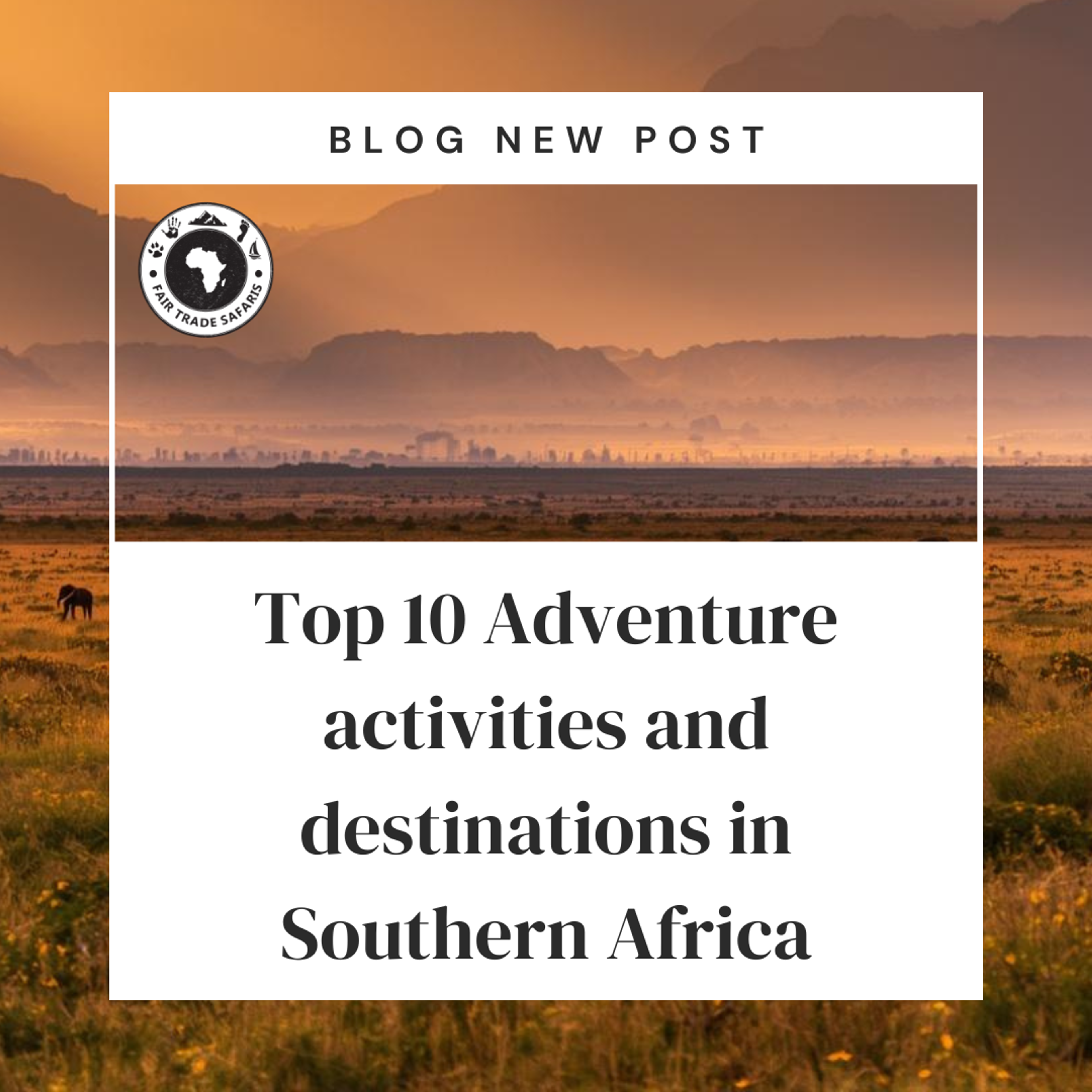 Top 10 Adventure activities and destinations in Southern Africa