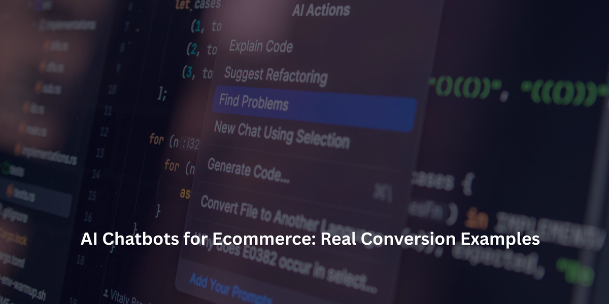 AI Chatbots for Ecommerce: Real Conversion Examples