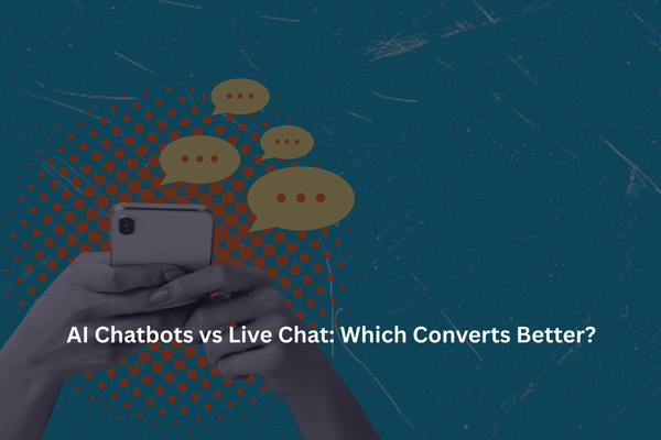 AI Chatbots vs Live Chat: Which Converts Better?