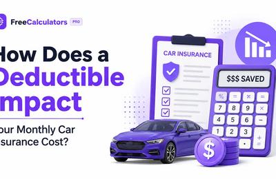 How Does a Deductible Impact Your Monthly Car Insurance Cost?
