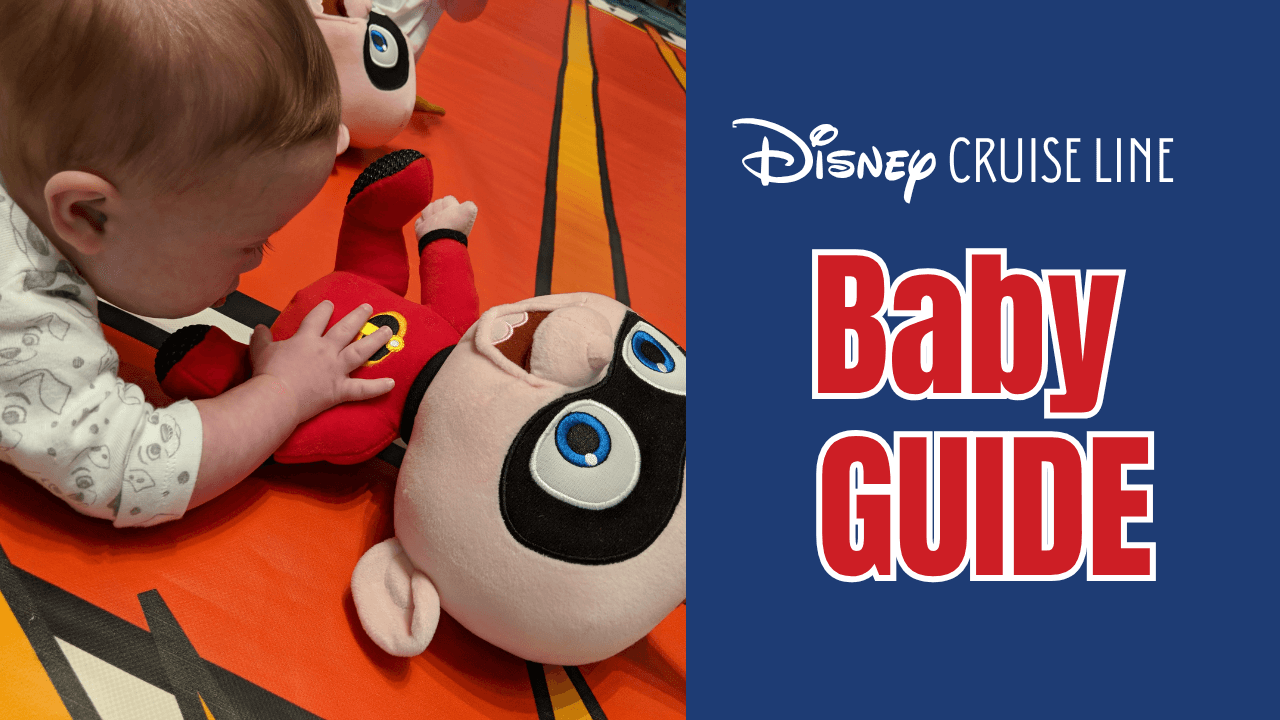 Disney Cruise with a Baby: Everything You Actually Need to Know