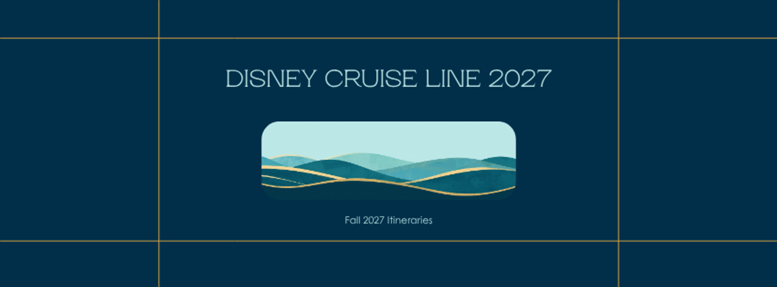Disney Cruise Line Fall 2027 - Spring 2028 Itineraries: Prices, New Ports, and When to Book