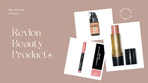 Discover the Ultimate Revlon Beauty Experience