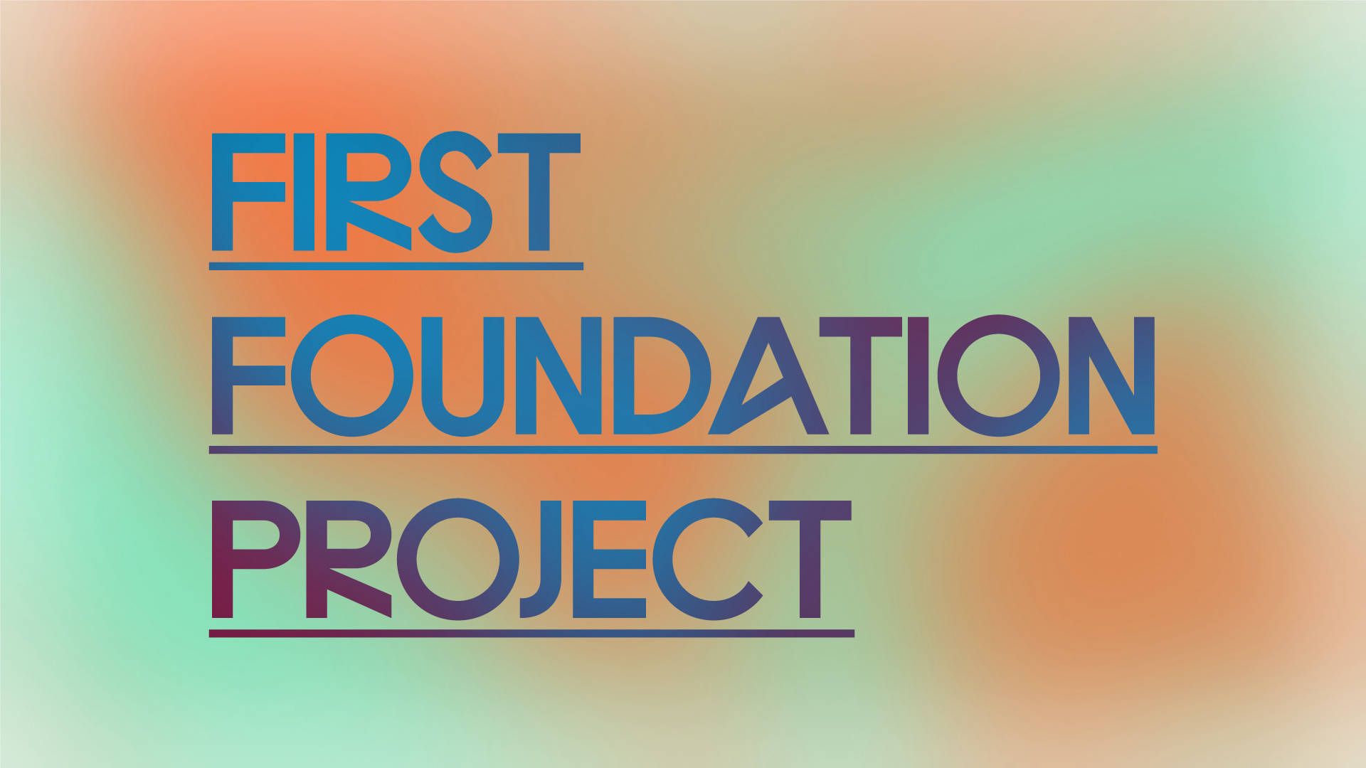 First Foundation Project Image 0