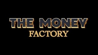 The Money Factory