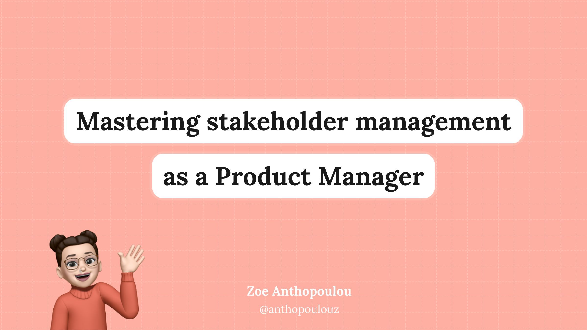 Mastering stakeholder management as a Product Manager