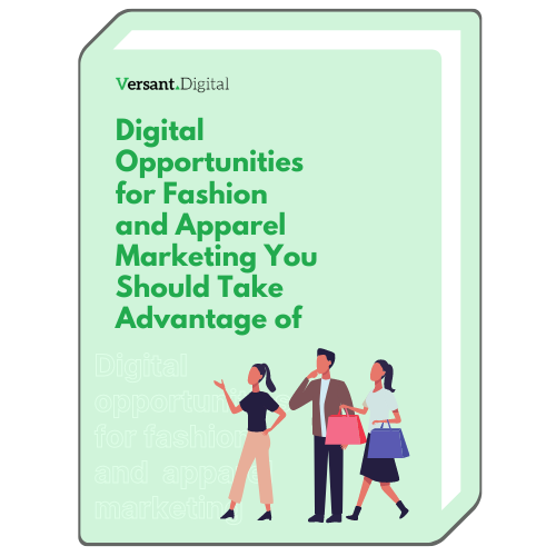 Digital Opportunities for Fashion and Apparel Marketing You Should Take Advantage of