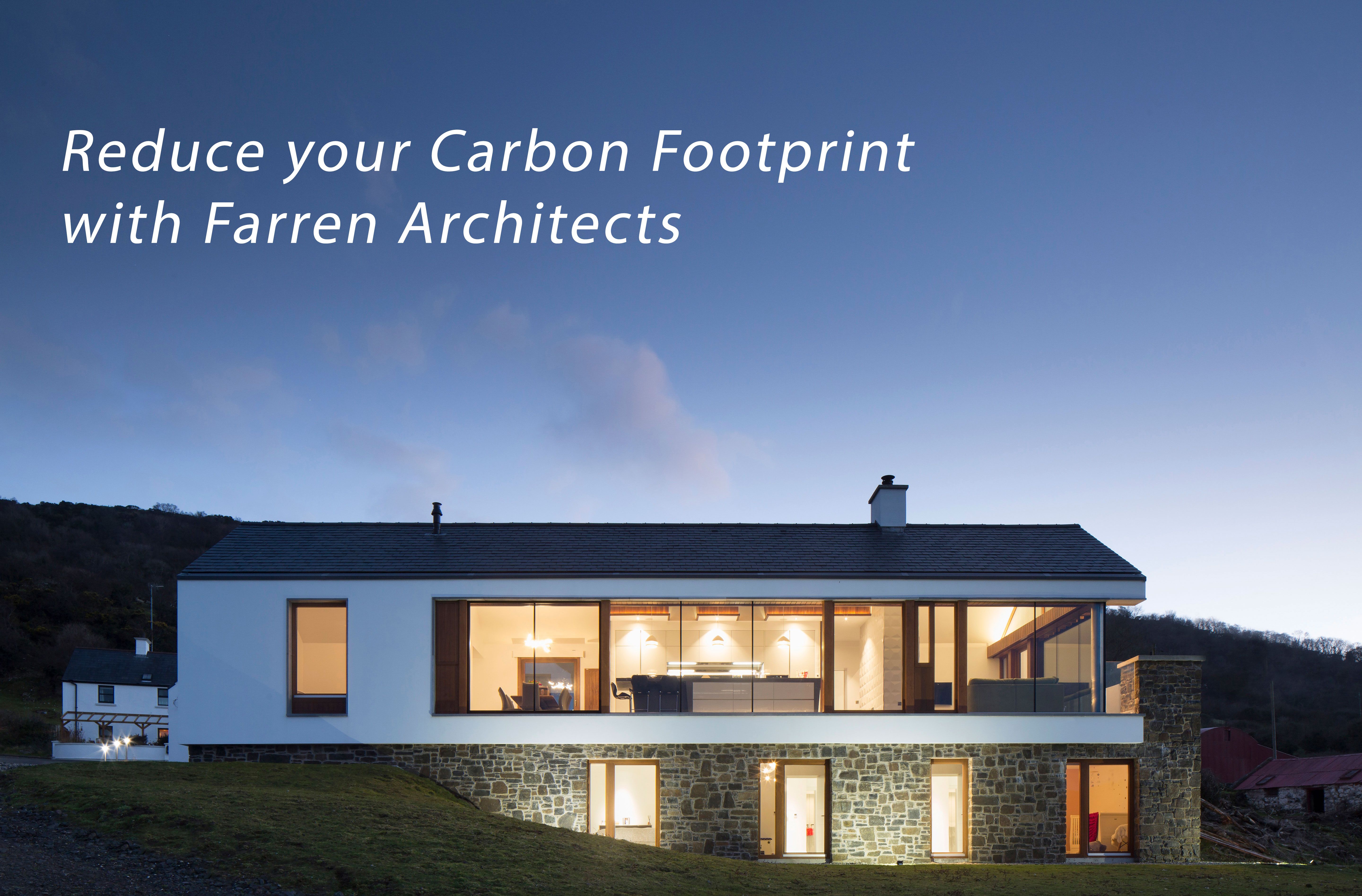 Reduce Your Carbon Footprint with Farren Architects