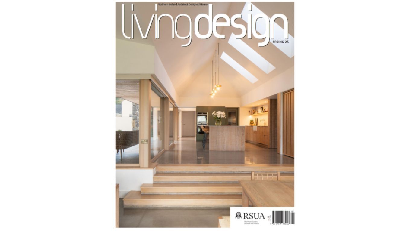 Sperrin House: Featured in Living Design Magazine
