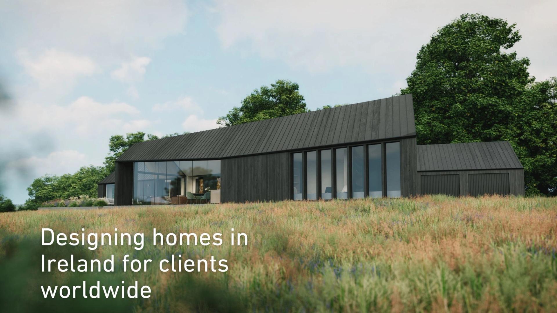Designing Homes in Ireland for Clients Worldwide