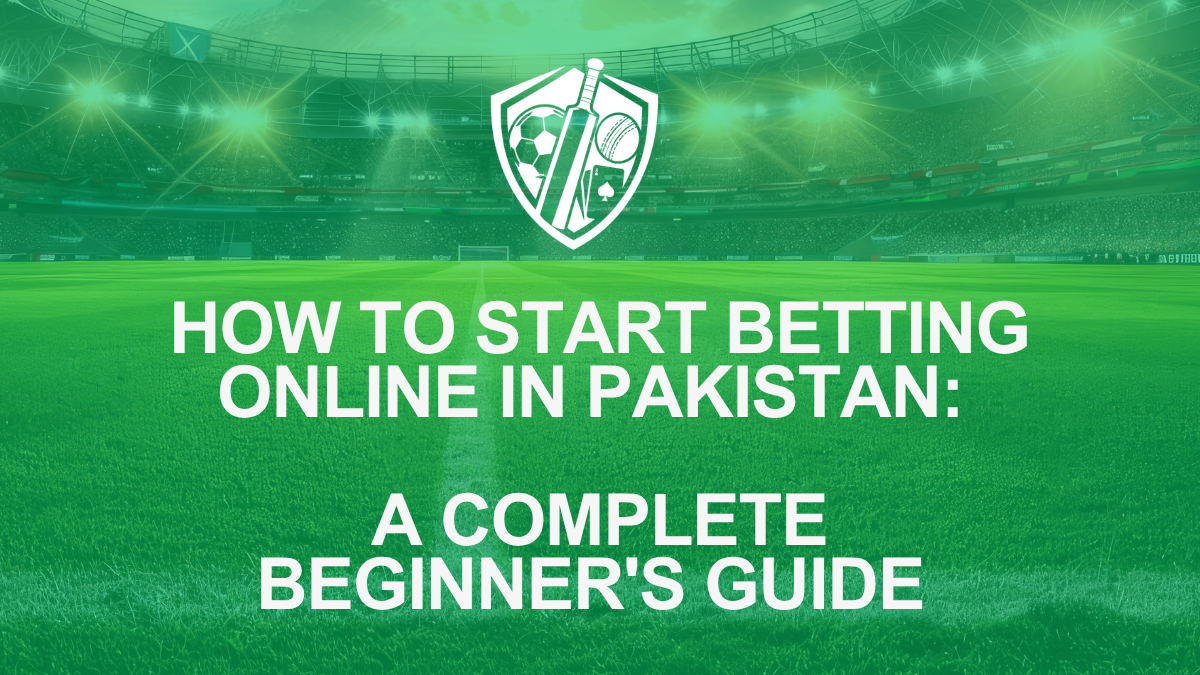 How to Bet Online in Pakistan: A Beginner's Guide | BET PRO