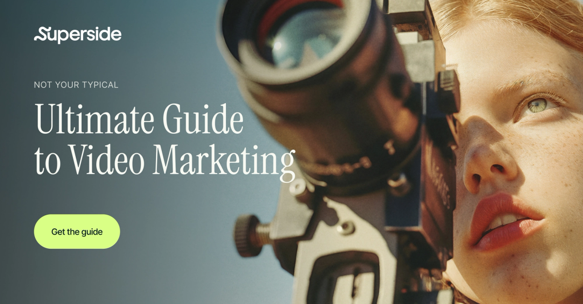 Not Your Typical: Ultimate Guide to Video Marketing